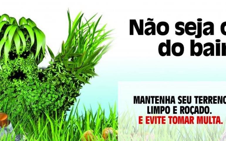 Prefeitura lança campanha de limpeza de terrenos particulares