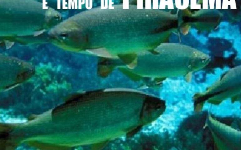 Estamos no período da Piracema