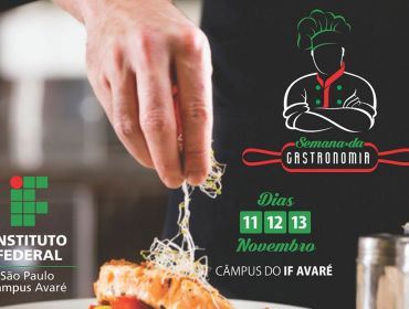 Em novembro, Instituto Federal de Avaré sediará a I Semana da Gastronomia