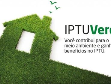 Saiba como obter descontos com o IPTU Verde