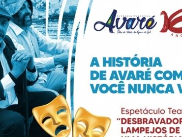 FAMPOP, ENCONTRO DE ARTESÃOS, TEATRO E DESFILE MARCAM OS 161 ANOS DE AVARÉ