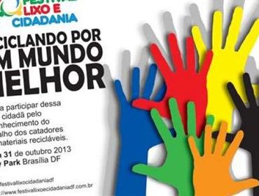 Festival Lixo e Cidadania debate aspectos da Política Nacional de Resíduos Sólidos